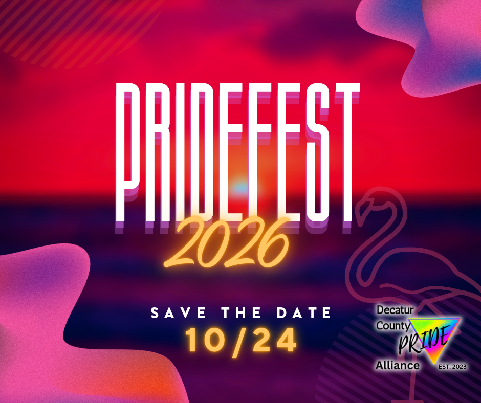 A save the date announcement for Decatur County Pride Alliance's annual PrideFest. The 2026 PrideFest will be held October 24, 2026.